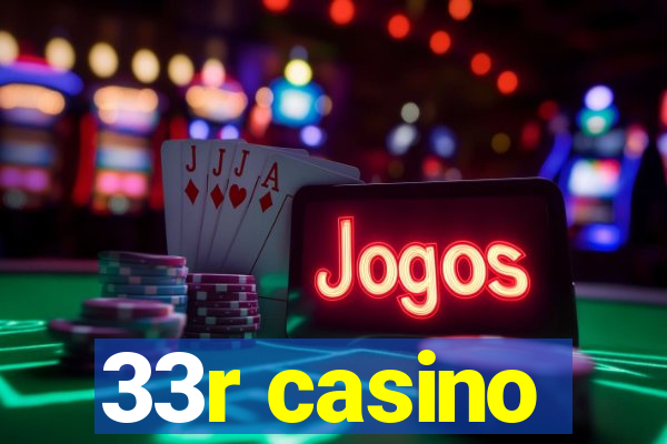 33r casino